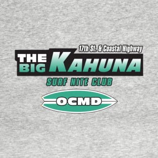 The Big Kahuna, Ocean City, MD T-Shirt